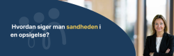 Hvordan siger man sandheden i en opsigelse?